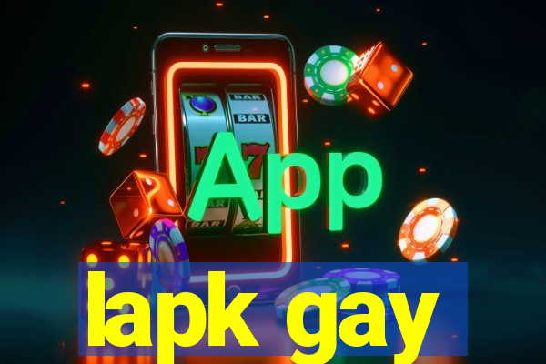 lapk gay