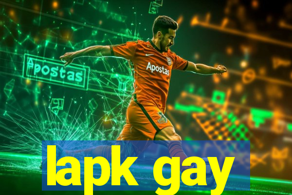 lapk gay