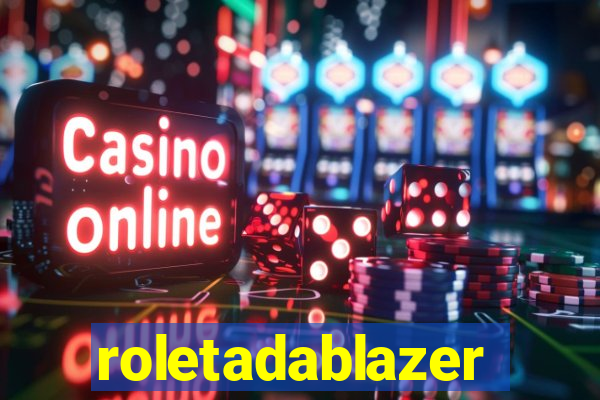 roletadablazer