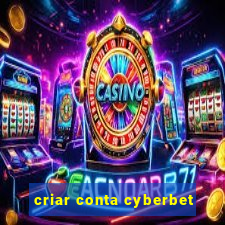 criar conta cyberbet