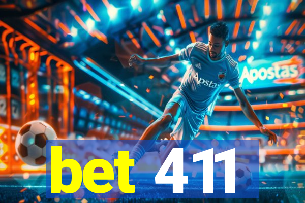 bet 411