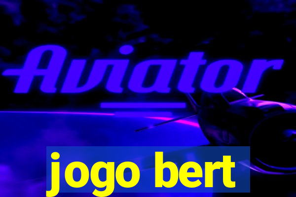 jogo bert