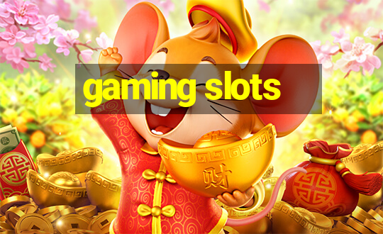 gaming slots