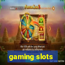 gaming slots