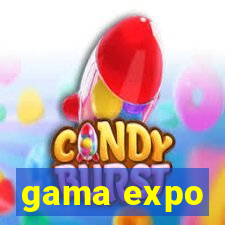 gama expo