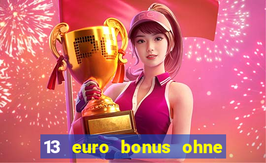 13 euro bonus ohne einzahlung casino