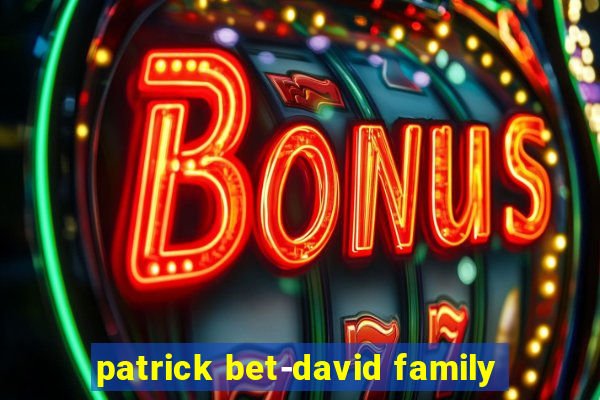 patrick bet-david family