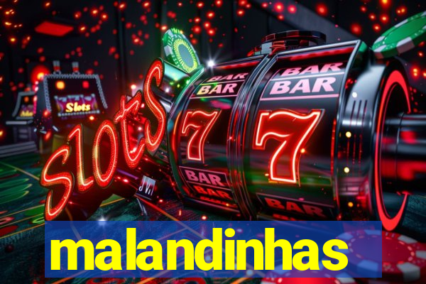 malandinhas