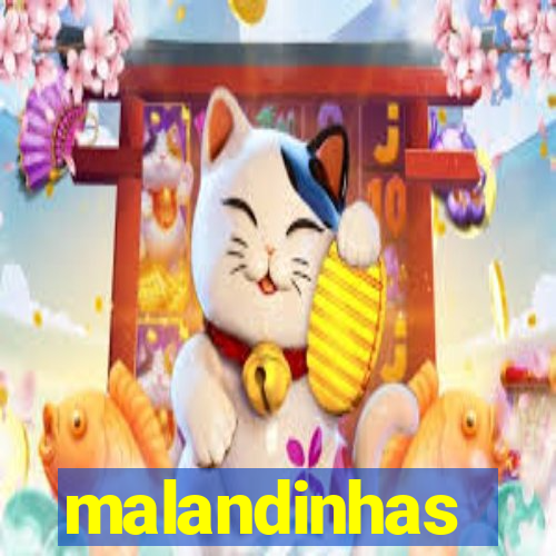 malandinhas