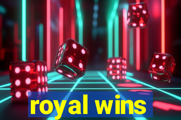 royal wins