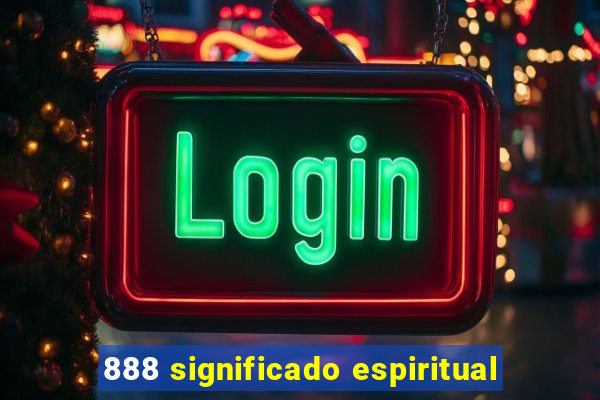 888 significado espiritual