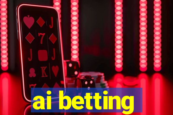 ai betting