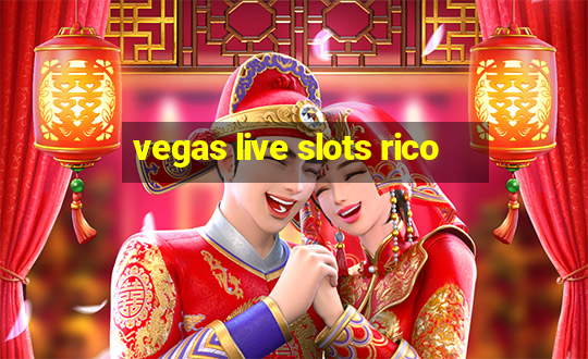 vegas live slots rico