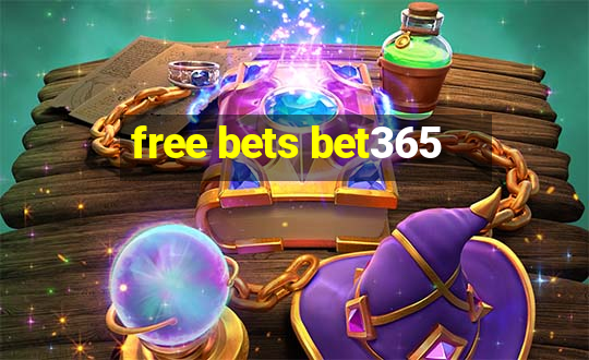 free bets bet365