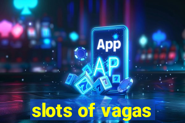 slots of vagas