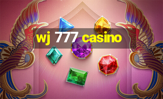 wj 777 casino