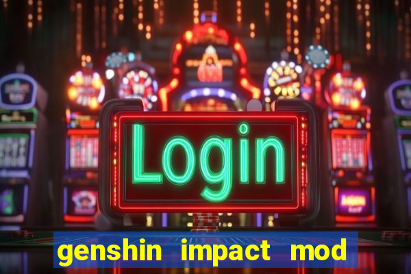 genshin impact mod menu 2024