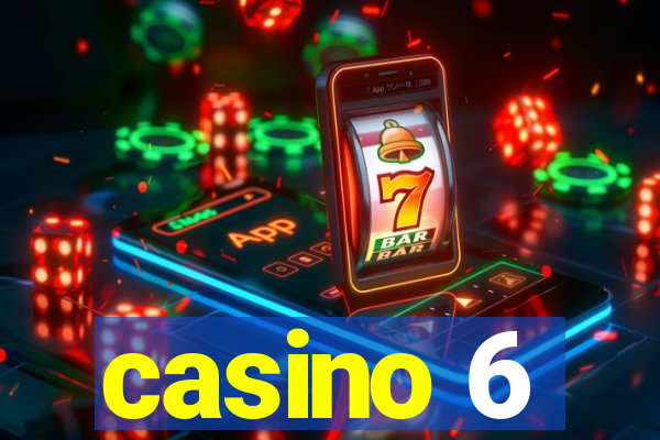 casino 6