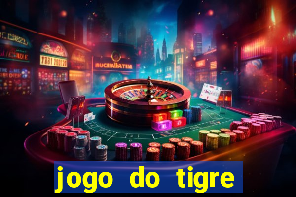 jogo do tigre bonus cadastro