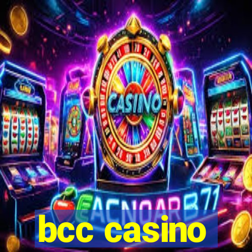 bcc casino