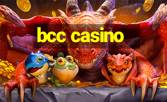 bcc casino