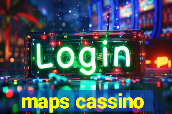 maps cassino