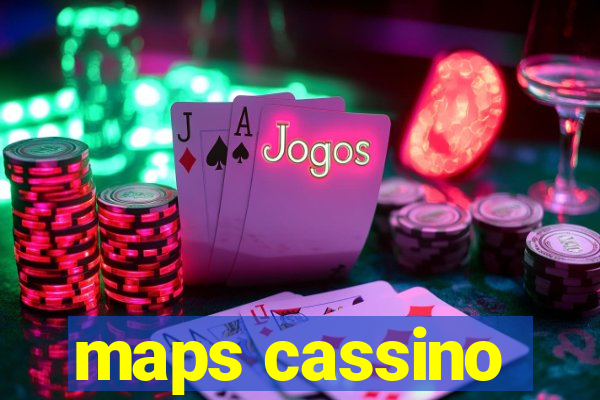 maps cassino