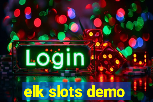 elk slots demo