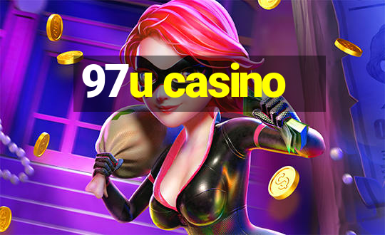 97u casino