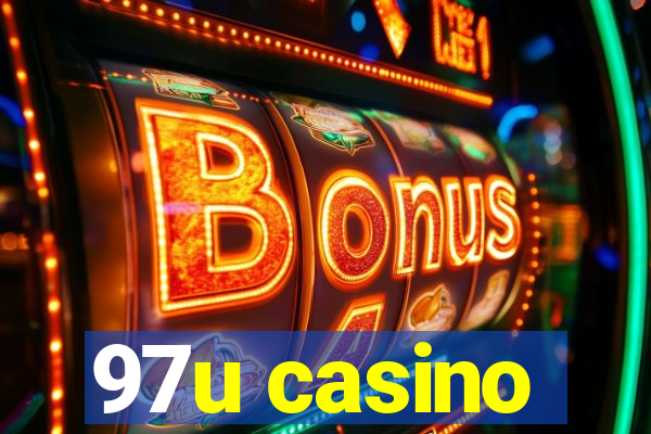 97u casino