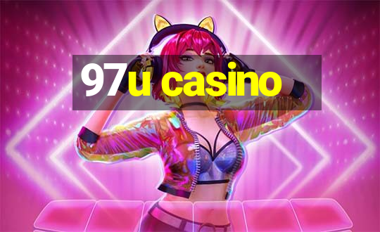 97u casino