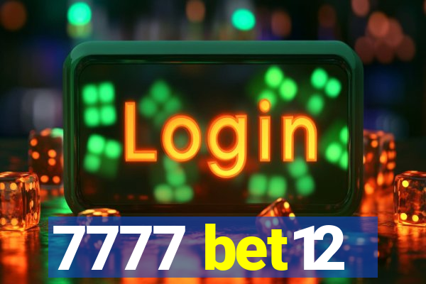 7777 bet12