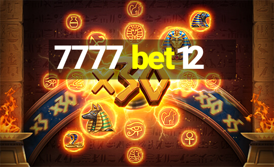 7777 bet12