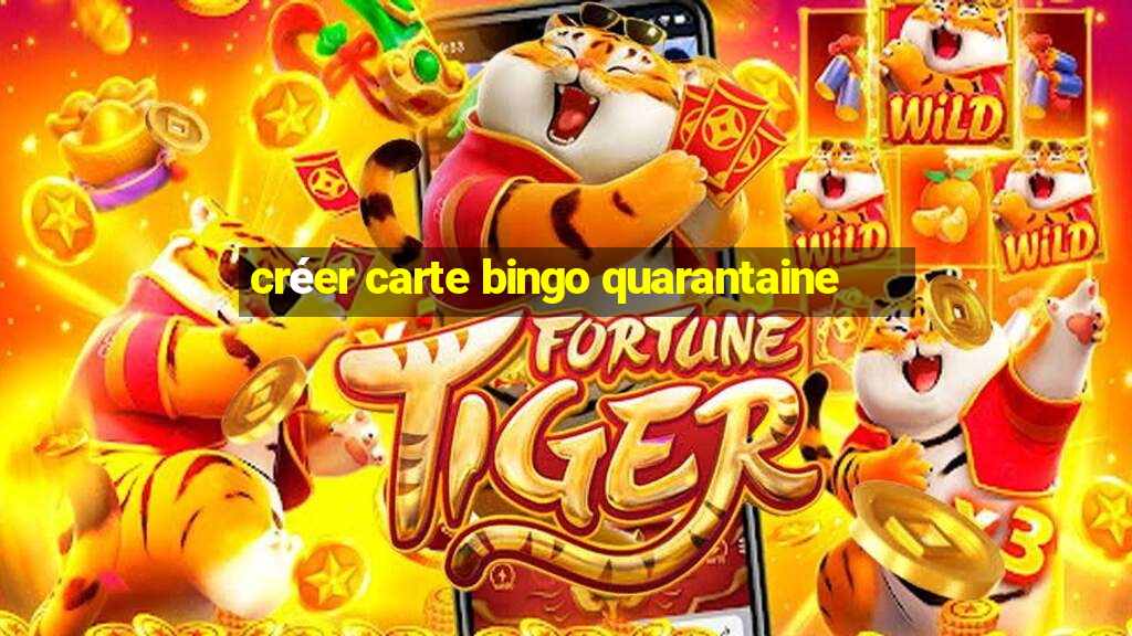 créer carte bingo quarantaine