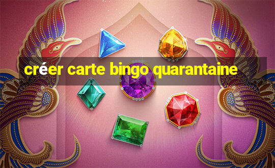 créer carte bingo quarantaine