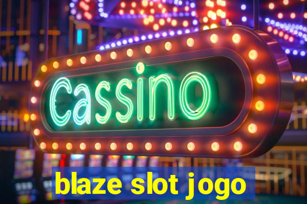 blaze slot jogo