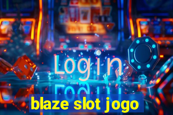 blaze slot jogo