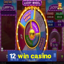 12 win casino