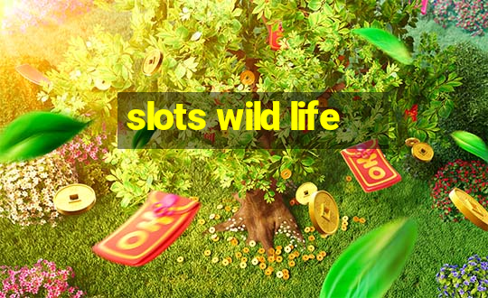 slots wild life