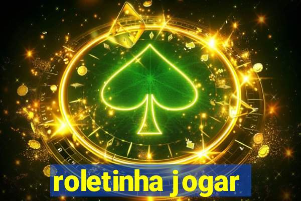 roletinha jogar