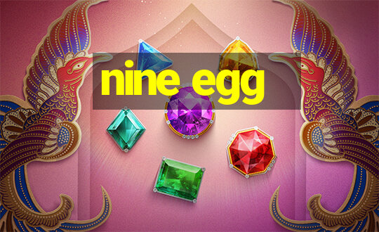 nine egg