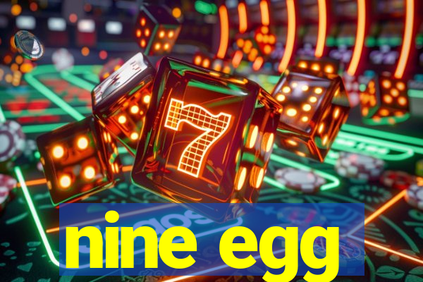 nine egg