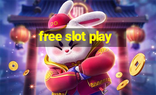 free slot play