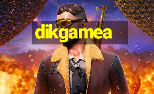 dikgamea