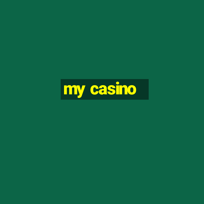 my casino