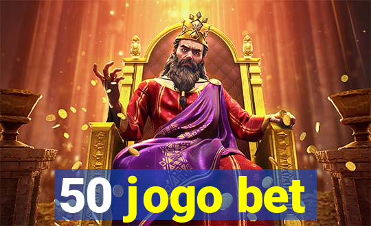 50 jogo bet