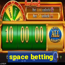 space betting