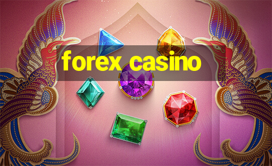 forex casino