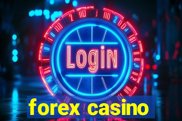 forex casino