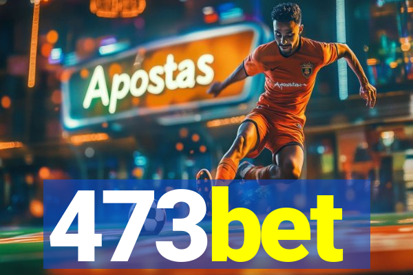 473bet